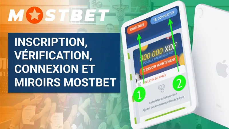 Inscription, vérification et connexion sur MostBet avec accès via des sites miroirs officiels