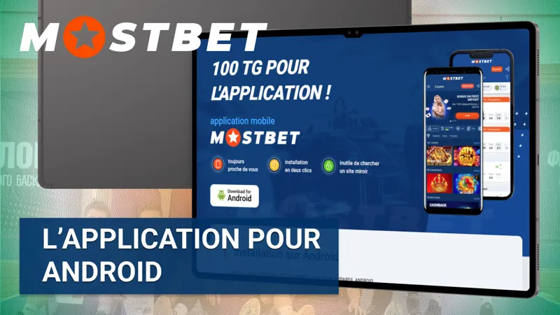  Téléchargement et installation de l’application MostBet sur smartphones Android